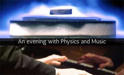 An evening with Phyics and Music