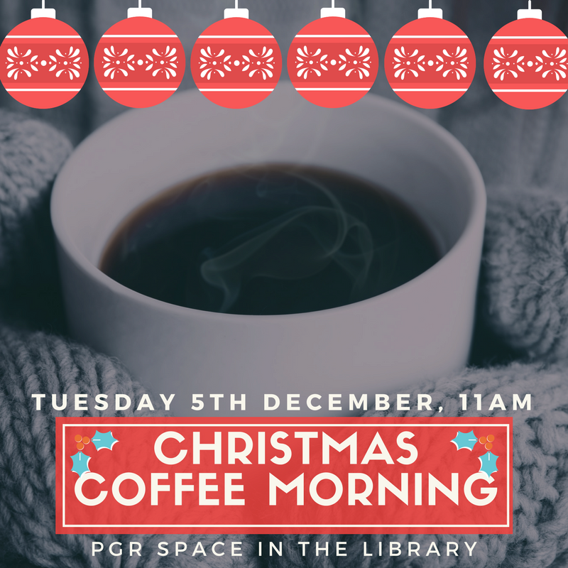 Christmas coffee morning - Royal Holloway Doctoral School